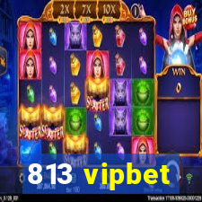 813 vipbet